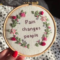 5" Pain Changes People Embroidery